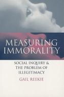Measuring Immorality di Gail Reekie edito da Cambridge University Press
