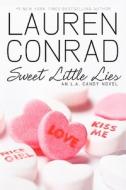 Sweet Little Lies di Lauren Conrad edito da Turtleback Books