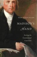 Madison's Hand di Mary Sarah Bilder edito da Harvard University Press