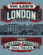 VIC LEES LONDON di VIC LEE edito da QUARTO PUBLISHING GROUP