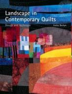 Landscape in Contemporary Quilts di Ineke Berlyn edito da Pavilion Books
