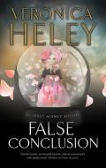 False Conclusion di Veronica Heley edito da Severn House Publishers Ltd