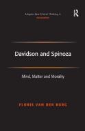 Davidson and Spinoza di Floris van der Burg edito da Taylor & Francis Ltd