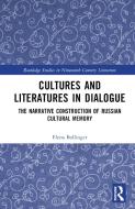 Cultures And Literatures In Dialogue di Elena Bollinger edito da Taylor & Francis Ltd