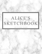 Alice's Sketchbook: Personalized Marble Sketchbook with Name: 120 Pages di Pencils And Pens edito da INDEPENDENTLY PUBLISHED