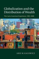 Globalization and the Distribution of Wealth di Arie M. Kacowicz edito da Cambridge University Press