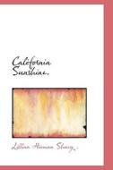 California Sunshine. di Lillian Hinman Shuey edito da Bibliolife