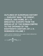 Outlines of European History Volume 1 di James Harvey Robinson edito da Rarebooksclub.com