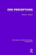 Odd Perceptions di Richard L. Gregory edito da Taylor & Francis Ltd