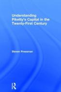 Understanding Piketty's Capital in the Twenty-First Century di Professor Steven Pressman edito da Taylor & Francis Ltd