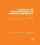 Levels of Processing in Human Memory (PLE: Memory) edito da Taylor & Francis Ltd