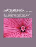 Santafesinos (capital) di Fuente Wikipedia edito da Books LLC, Reference Series