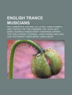 English Trance Musicians: Paul Oakenfold di Books Llc edito da Books LLC, Wiki Series