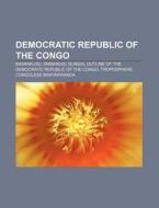 Democratic Republic Of The Congo: Democr di Books Llc edito da Books LLC, Wiki Series
