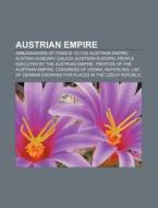 Austrian Empire: Austrian Colonial Polic di Books Llc edito da Books LLC, Wiki Series