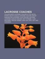 Lacrosse Coaches: Laurie D. Cox, Diane G di Books Llc edito da Books LLC, Wiki Series