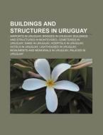 Buildings And Structures In Uruguay: Pos di Books Llc edito da Books LLC, Wiki Series