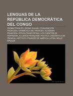 Lenguas de la República Democrática del Congo di Fuente Wikipedia edito da Books LLC, Reference Series