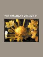 The Standard Volume 91 di Books Group edito da Rarebooksclub.com