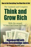 Think and Grow Rich, Updated and Complete - With If You Can Count to Four... di Robert C. Worstell, James Breckenridge Jones, Napoleon Hill edito da Lulu.com