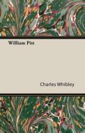 William Pitt di Charles Whibley edito da Pierides Press