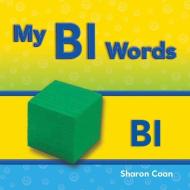 My Bl Words (More Consonants, Blends, and Digraphs) di Sharon Coan edito da SHELL EDUC PUB