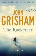 The Racketeer di John Grisham edito da Hodder & Stoughton General Division
