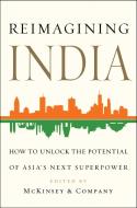 Reimagining India di Clay Chandler, Adil Zainulbhai edito da Simon + Schuster Inc.