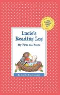 Lucie's Reading Log: My First 200 Books (Gatst) di Martha Day Zschock edito da COMMONWEALTH ED (MA)