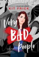 Very Bad People di Kit Frick edito da MARGARET K MCELDERRY BOOKS