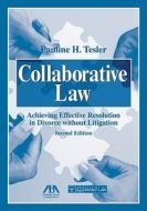 Collaborative Law di Pauline H. Tesler edito da American Bar Association