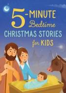 5-Minute Bedtime Christmas Stories for Kids di Renae Brumbaugh Green edito da SHILOH KIDZ