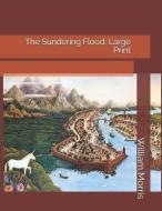 The Sundering Flood: Large Print di William Morris edito da INDEPENDENTLY PUBLISHED