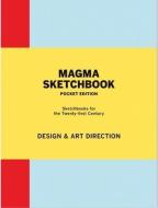 Magma Sketchbook: Design & Art Direction di Magma, Lachlan Blackley edito da Laurence King Publishing