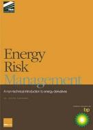 Energy Risk Management di Steve Leppard edito da Risk Books
