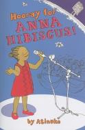 Hooray for Anna Hibiscus! di Atinuke edito da Kane/Miller Book Publishers