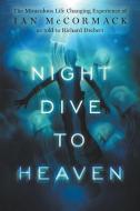 Night Dive to Heaven di Richard Drebert edito da EABooks Publishing