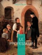 Le Professeur di Charlotte Brontë edito da Books on Demand