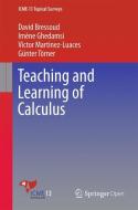 Teaching and Learning of Calculus di David Bressoud, Imène Ghedamsi, Victor Martinez-Luaces, Günter Törner edito da Springer International Publishing