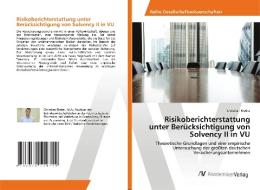 Risikoberichterstattung unter Berücksichtigung von Solvency II in VU di Christian Rieder edito da AV Akademikerverlag