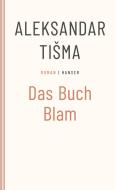Das Buch Blam di Aleksandar Tisma edito da Carl Hanser Verlag