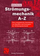 Strömungsmechanik A-Z di Heinz Herwig edito da Vieweg+Teubner Verlag