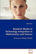 Research Model of Technology Integration in Mathematics and Science di Ojose Bobby edito da VDM Verlag