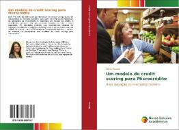 Um modelo de credit scoring para Microcrédito di Vânia Rosatti edito da Novas Edições Acadêmicas