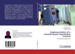 Implementation of a rewards-based negotiation module di Nobert R. Jere, Mamello Thinyane, Alfredo Terzoli edito da LAP Lambert Academic Publishing