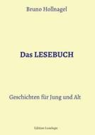 Das Lesebuch di Bruno Hollnagel edito da Edition Leselupe