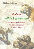 Rotbarts wilde Verwandte di Wolfgang Schwerdt edito da Books on Demand