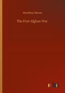 The First Afghan War di Mowbray Morris edito da Outlook Verlag