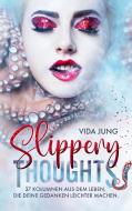 Slippery Thoughts di Vida Jung edito da Books on Demand