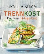 Trennkost - Die neue 14-Tage-Diät di Ursula Summ edito da Bassermann, Edition